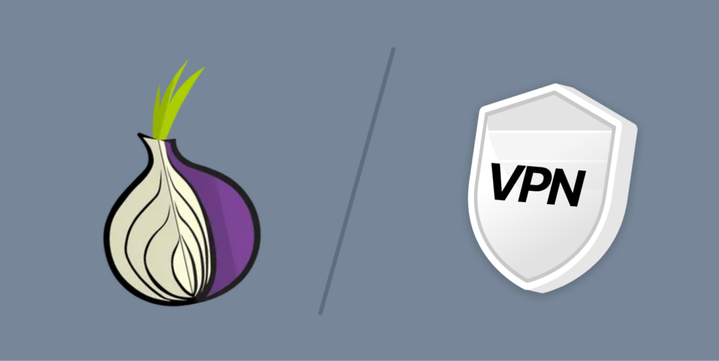 When to Use Onion Over VPN