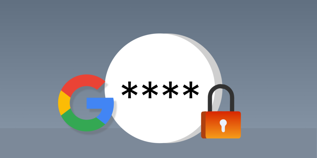 Tips to Have a Strong Google Password