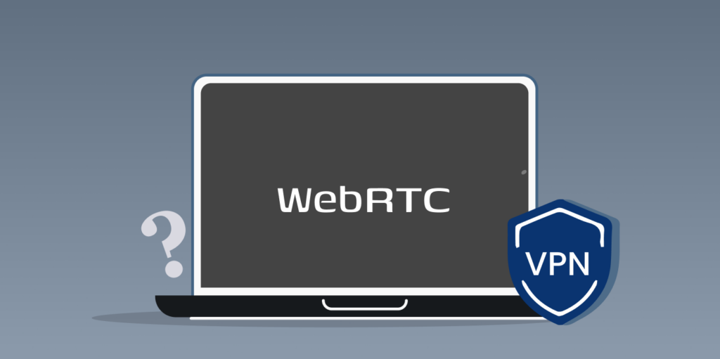 Test Your VPN for Potential WebRTC Leaks