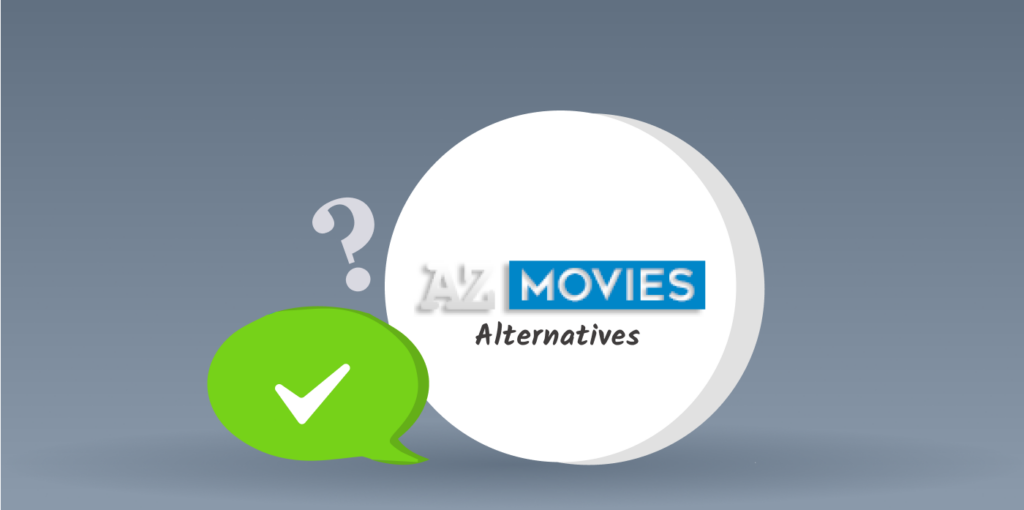 So wählen Sie die beste alternative Site wie AZMovies