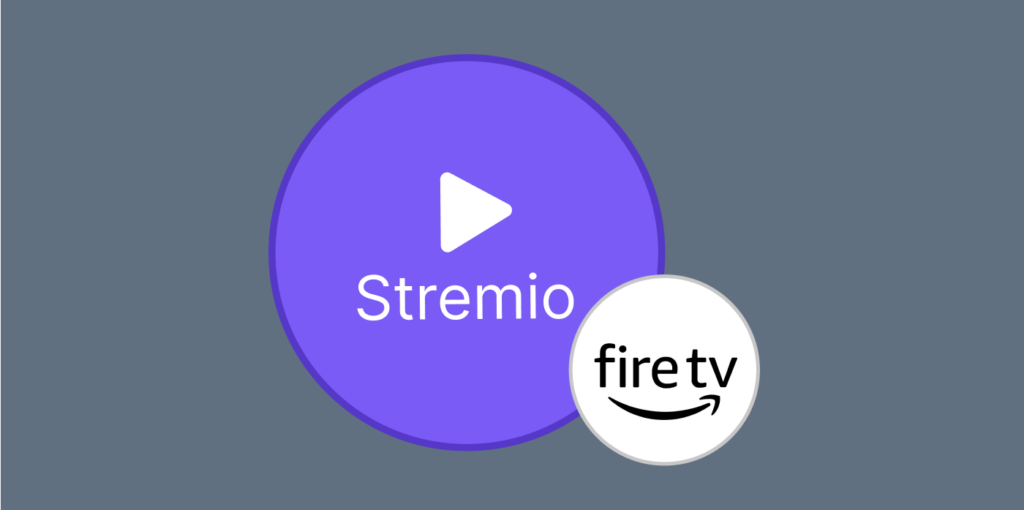 How to Download Stremio for Firestick