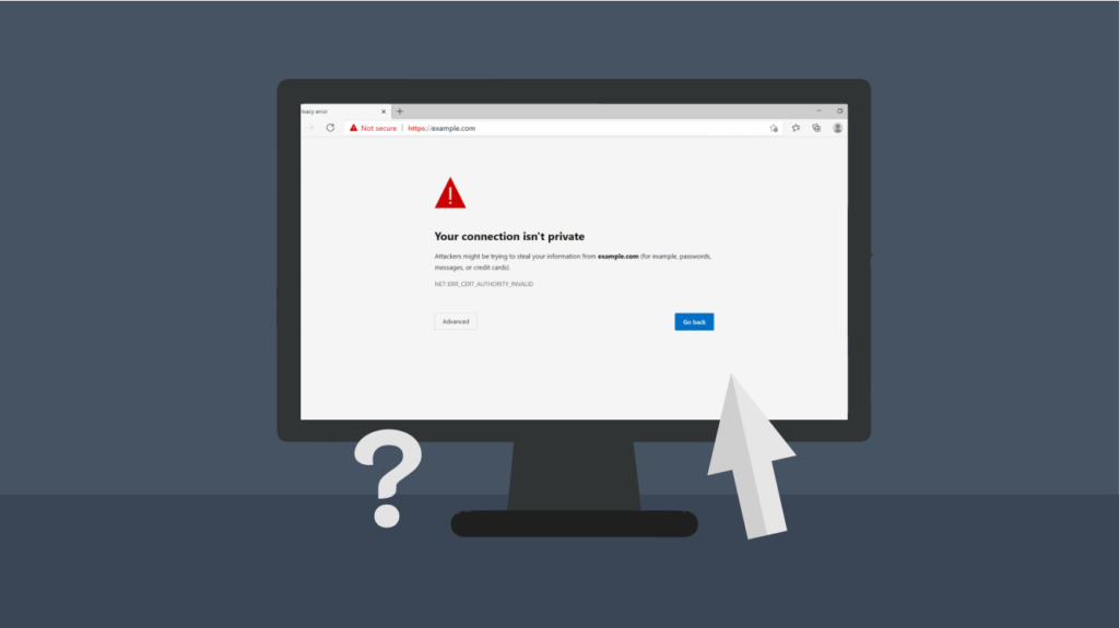 What Does “Your Connection is Not Private” Mean?
