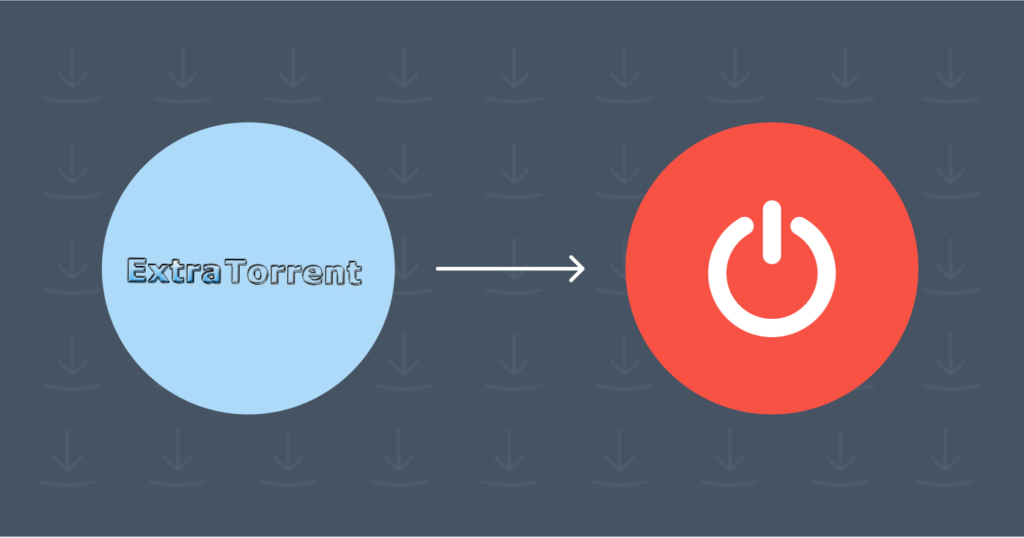 Did ExtraTorrents Shut Down?