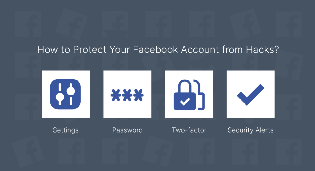 How Can I Prevent My Facebook Account from Getting Hacked?