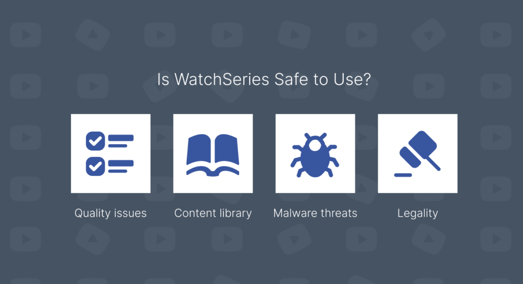 Is WatchSeries Safe to Use?