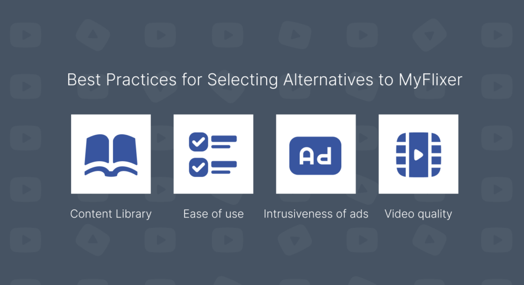 Best Practices for Selecting Alternatives to MyFlixer