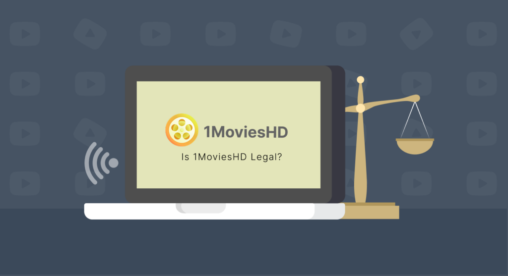 Is 1MoviesHD Legal?