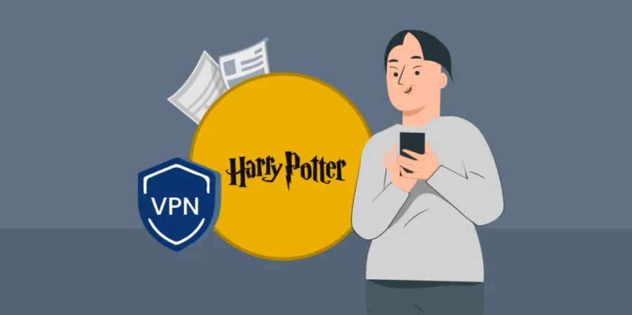 Why a VPN is Necessary to Watch Harry Potter Online