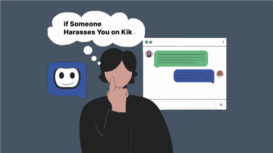 What Should You Do if Someone Harasses You on Kik?